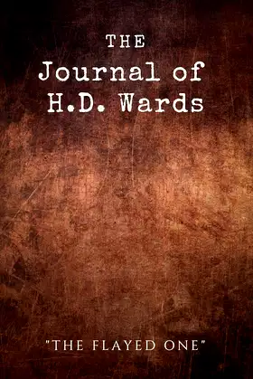 The Journal of H.D. Wards: The Flayed One poster