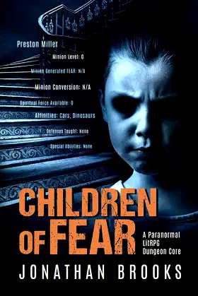 Children of Fear: A Paranormal LitRPG Dungeon Core (Spirit Core Book 2) poster