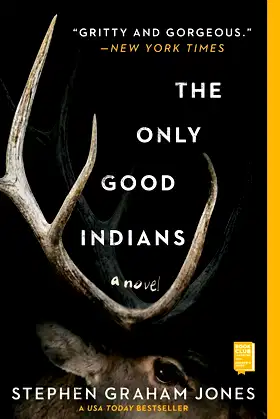 The Only Good Indians: A Novel poster