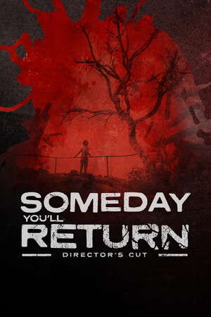Someday You'll Return: Director's Cut poster