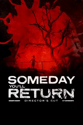 Someday You'll Return: Director's Cut poster