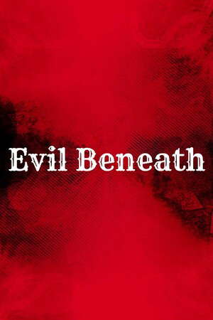 Evil Beneath poster