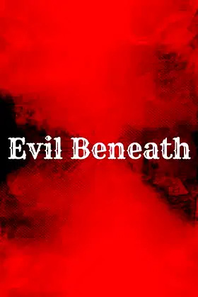 Evil Beneath poster