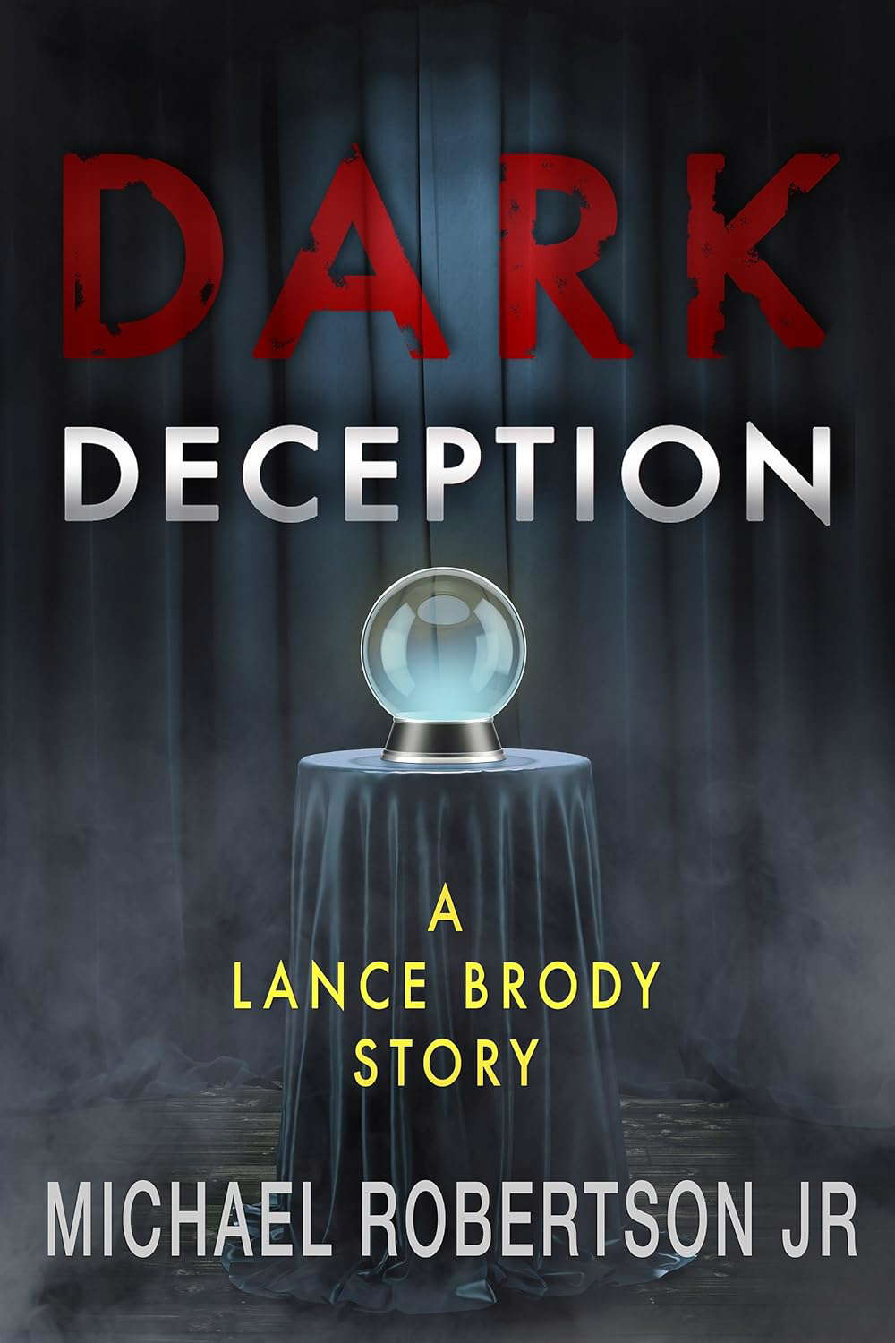Dark Deception: A Lance Brody Story (Lance Brody Series, Book 2.5) poster