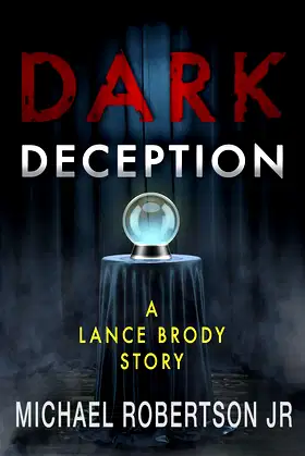 Dark Deception: A Lance Brody Story (Lance Brody Series, Book 2.5) poster