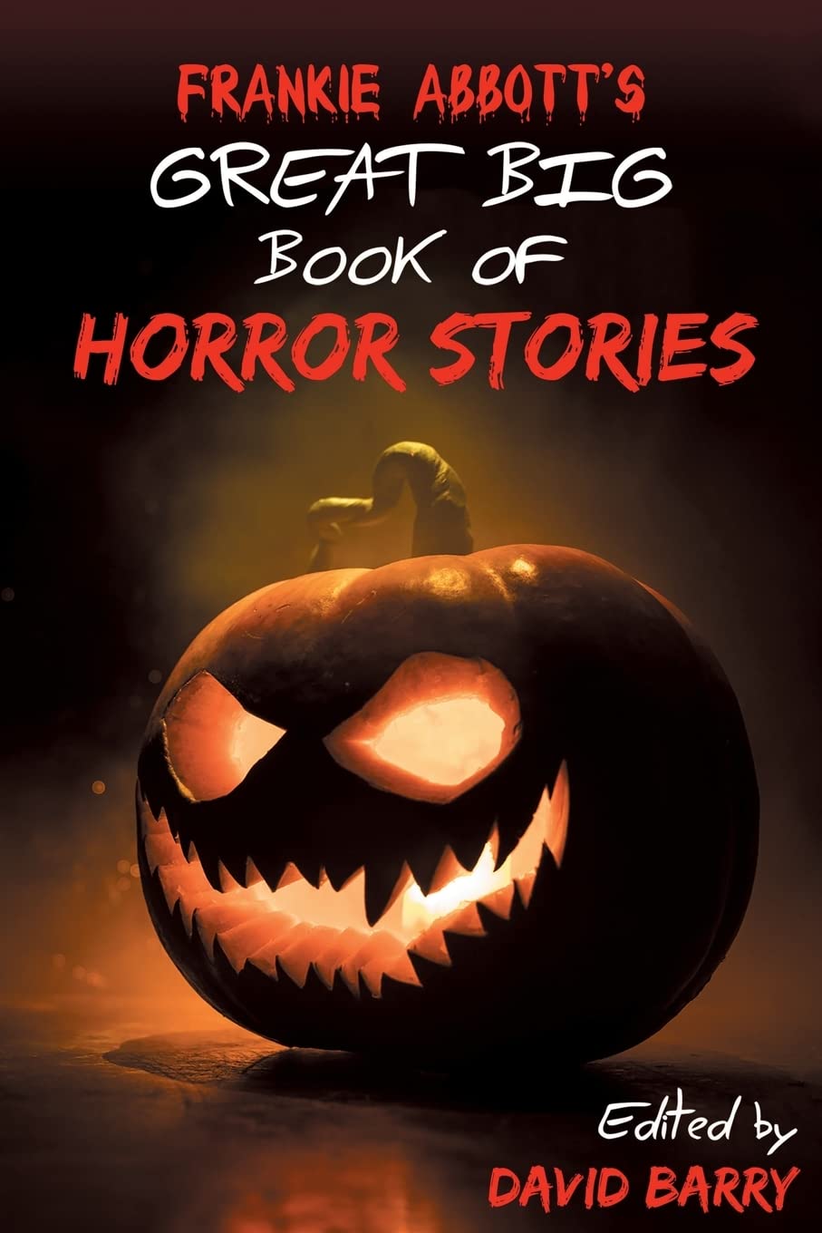 Frankie Abbott's Great Big Book of Horror Stories poster