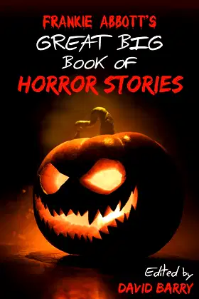 Frankie Abbott's Great Big Book of Horror Stories poster
