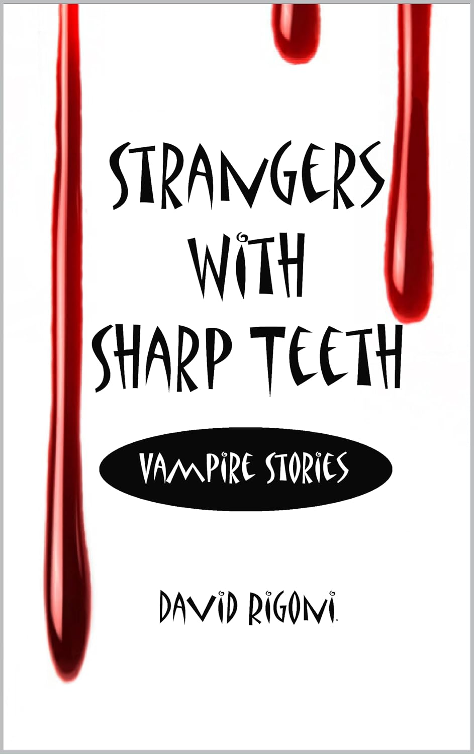 Strangers With Sharp Teeth: Vampire Stories poster