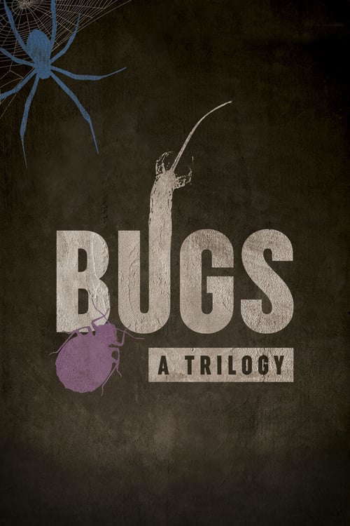Bugs: A Trilogy poster