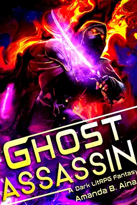 The Ghost Assassin: A Dark Fantasy LitRPG poster