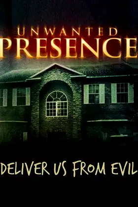 Unwanted Presence poster