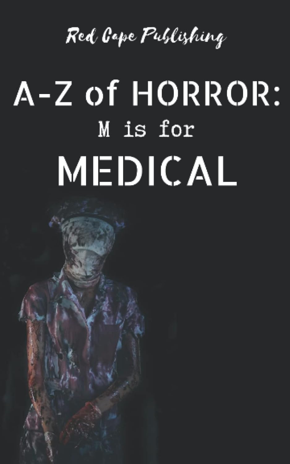 M is for Medical (A to Z of Horror) poster