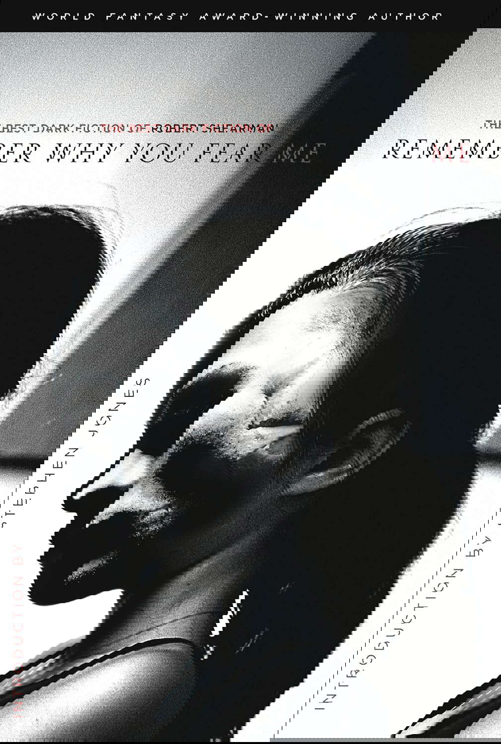 Remember Why You Fear Me: The Best Dark Fiction of Robert Shearman poster