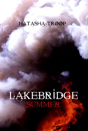 Lakebridge: Summer (The Lakebridge Cycle (4-book Series) 2) poster