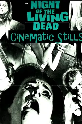 Night of The Living Dead - Cinematic Stills poster