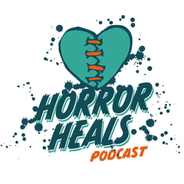 The Horror Heals Podcast poster