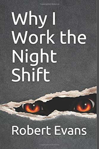 Why I Work the Night Shift (Moonshadow Series) poster