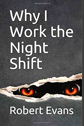 Why I Work the Night Shift (Moonshadow Series) poster