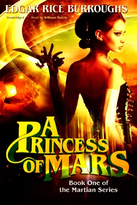 A Princess of Mars (The Martian-Barsoom-John Carter Series, Book 1) poster