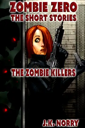 The Zombie Killers (Zombie Zero: The Short Stories) poster