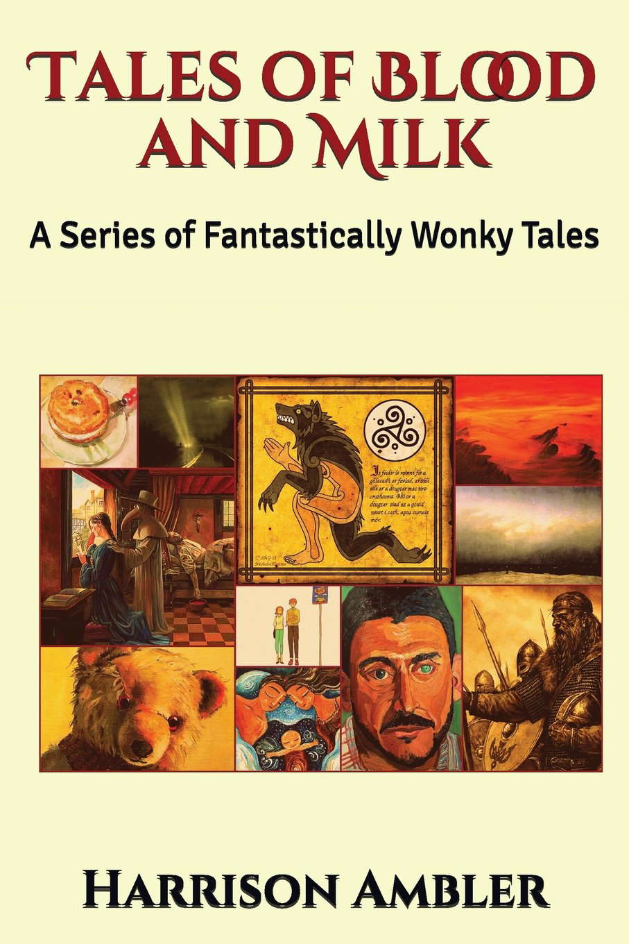 Tales of Blood and Milk: A Series of Fantastically Wonky Tales poster