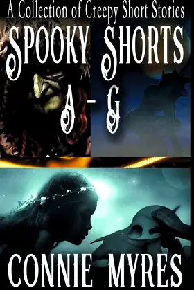 Spooky Shorts A-G: A Collection of Creepy Short Stories poster