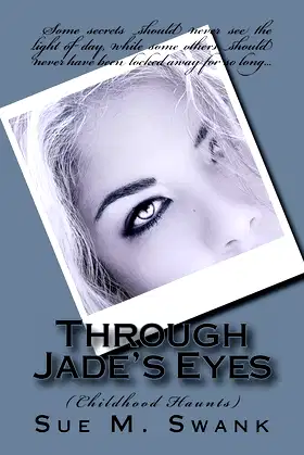 Through Jade's Eyes: (Childhood Haunts) poster