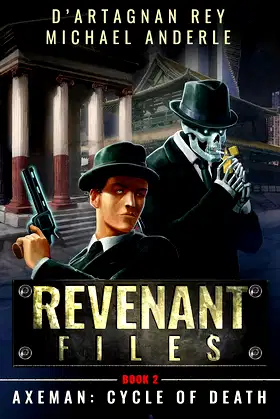 Axeman: Cycle of Death (Revenant Files Book 2) poster