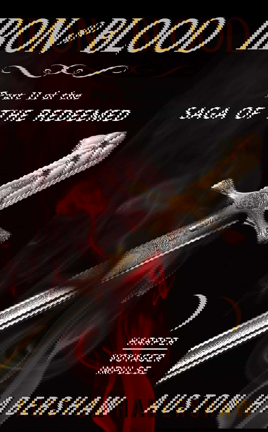 Iron and Blood: Part II of the Saga of the Redeemed poster