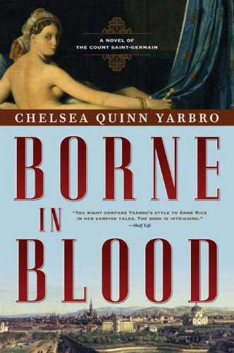 Borne in Blood: A Novel of the Count Saint-Germain poster