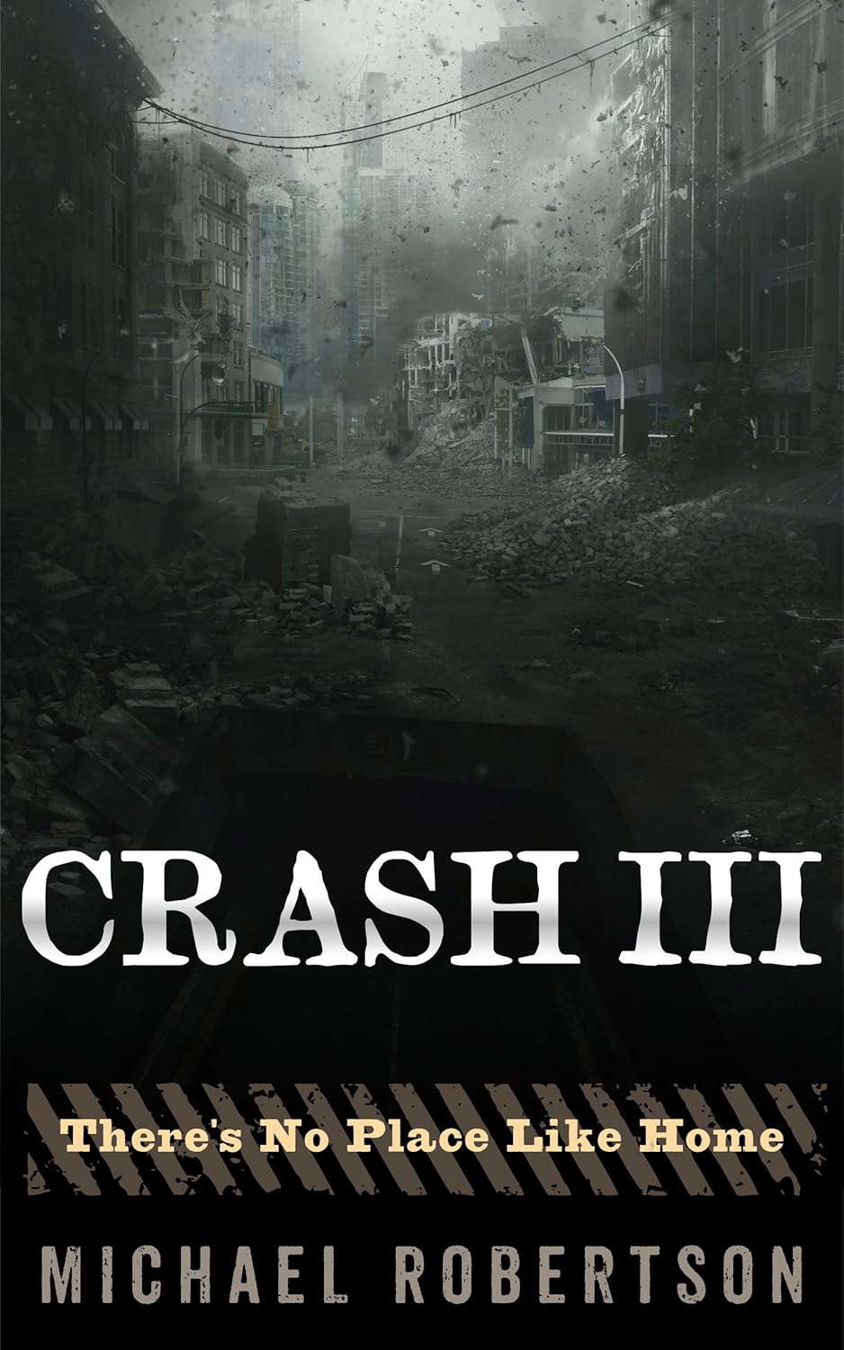 Crash III: There's No Place Like Home (Crash - The Complete Series Book 3) poster