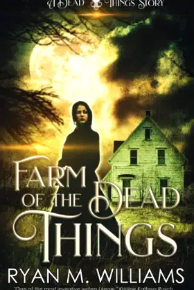 Farm of the Dead Things: A Dead Things Story poster