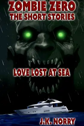 Love Lost at Sea (Zombie Zero: The Short Stories) poster