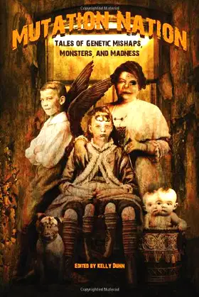 Mutation Nation: Tales of Genetic Mishaps, Monsters, and Madness poster