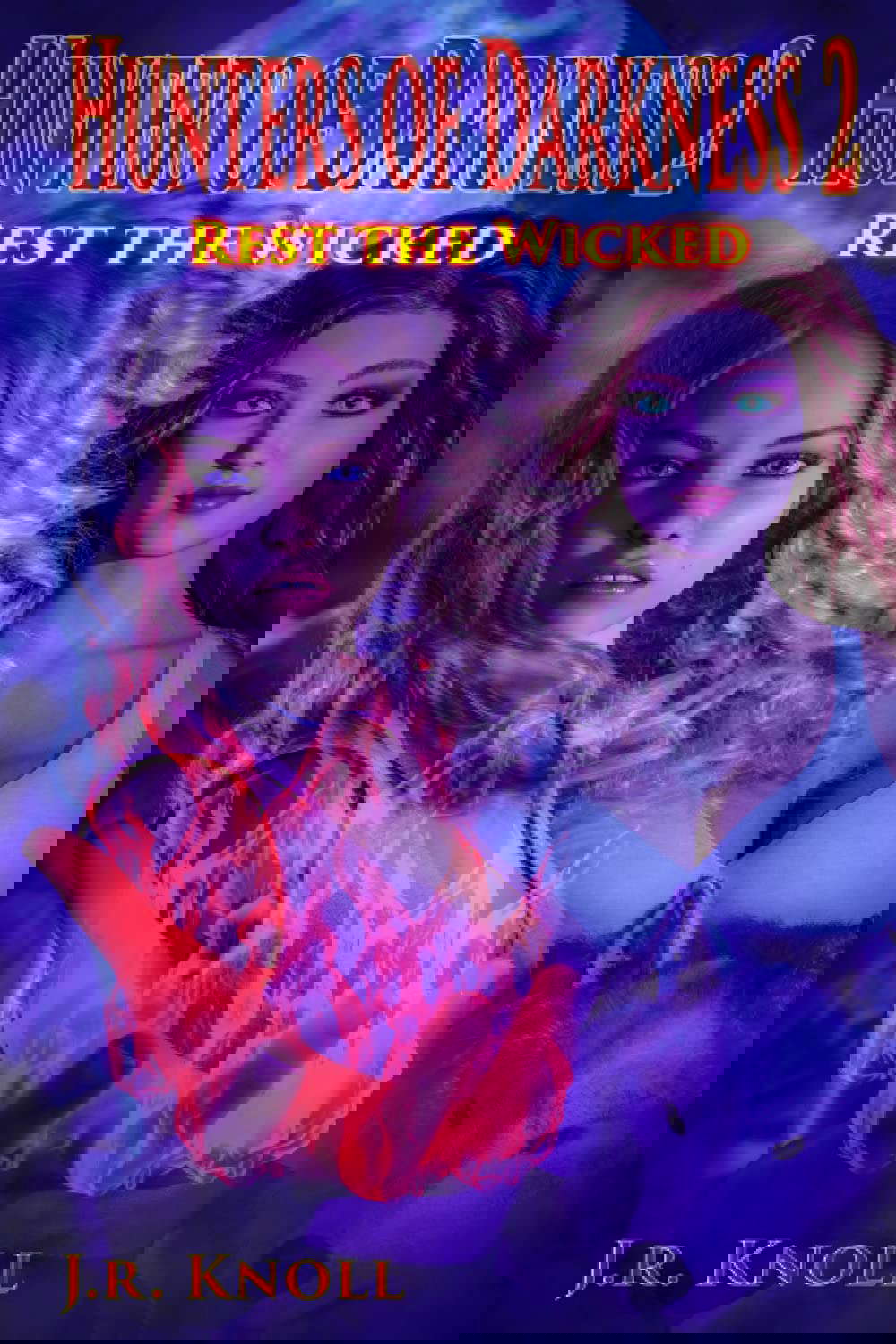 Hunters of Darkness 2: Rest The Wicked poster