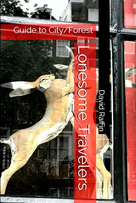 Lonesome Travelers: Guide to City/Forest (Sex Robot Trilogy) poster