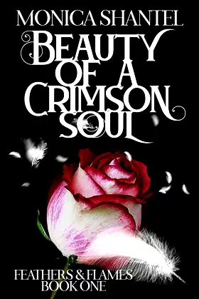 Beauty of a Crimson Soul (Feathers and Flames Trilogy Book 1) poster