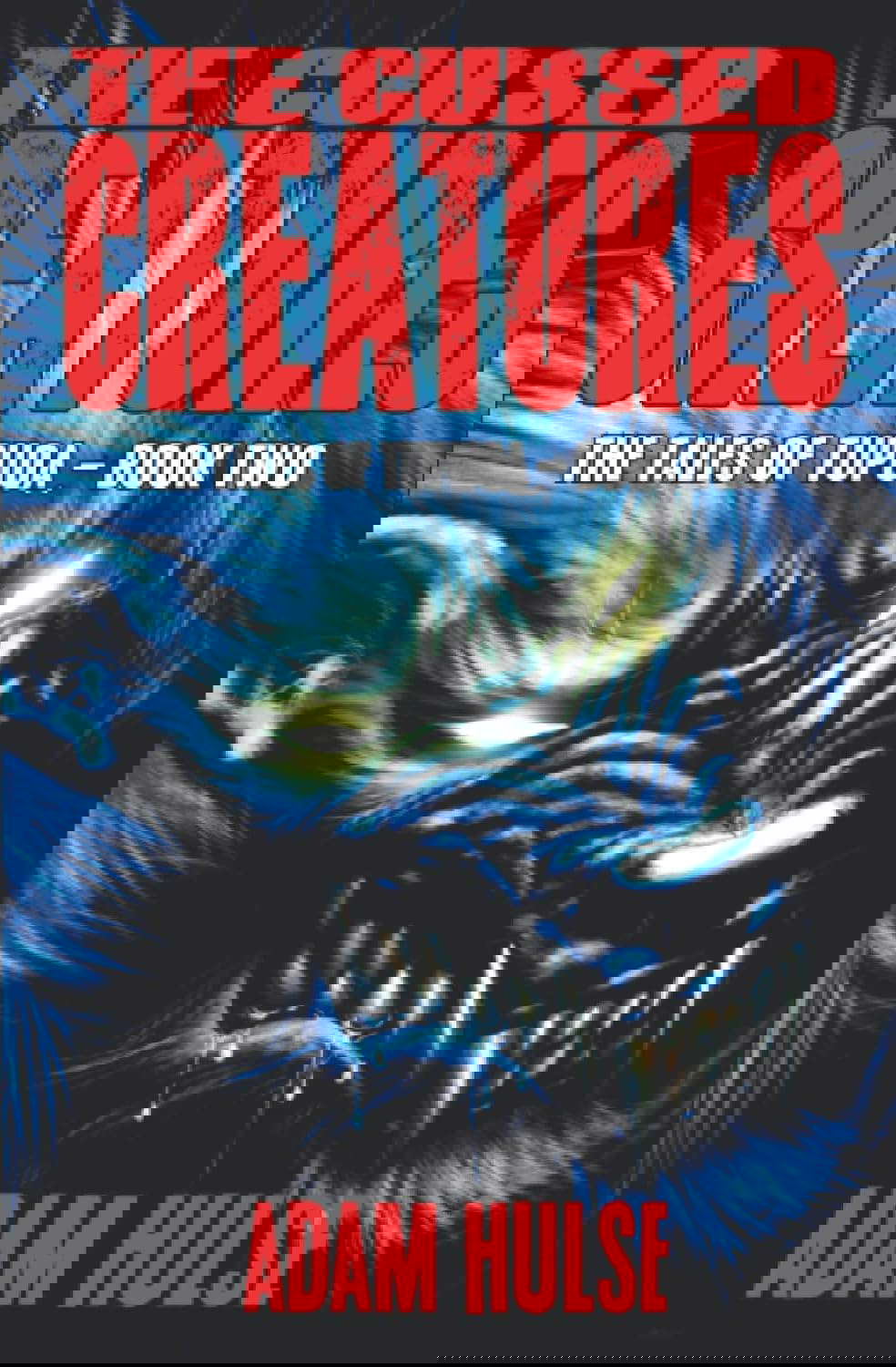 The Cursed Creatures: A Horror Novel poster