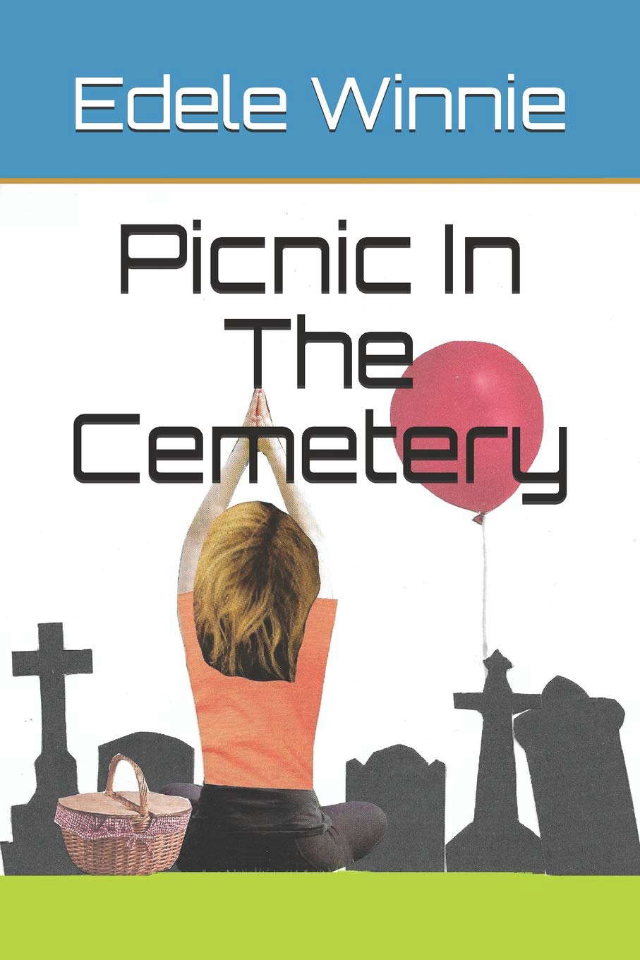 Picnic In The Cemetery poster