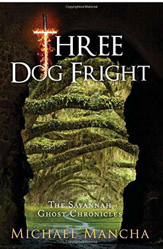 Three Dog Fright: The Savannah Ghost Chronicles poster