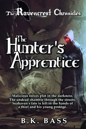 The Hunter's Apprentice (The Ravencrest Chronicles) poster