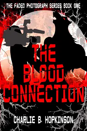 THE BLOOD CONNECTION (THE FADED PHOTOGRAPH SERIES Book 1) poster