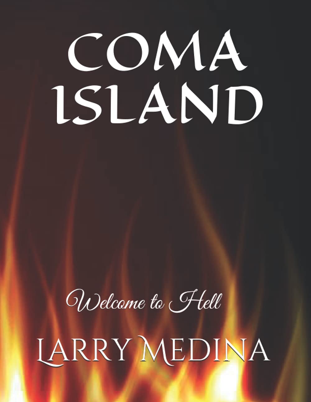 COMA ISLAND: Welcome to Hell poster