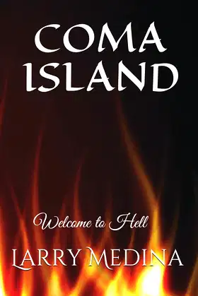 COMA ISLAND: Welcome to Hell poster