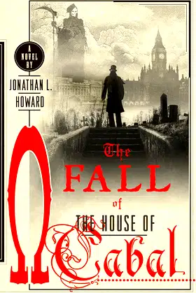 The Fall of the House of Cabal: A Novel (Johannes Cabal Novels Book 5) poster
