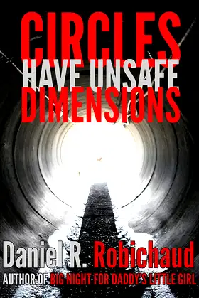 Circles Have Unsafe Dimensions: A Novella of Survival Horror poster