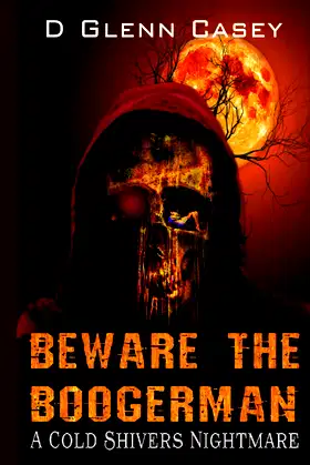 Beware The Boogerman: A Cold Shivers Nightmare poster