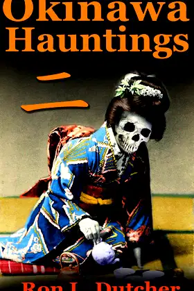 Okinawa Kwaidan 2 , More True Japanese Ghost Stories and Hauntings poster