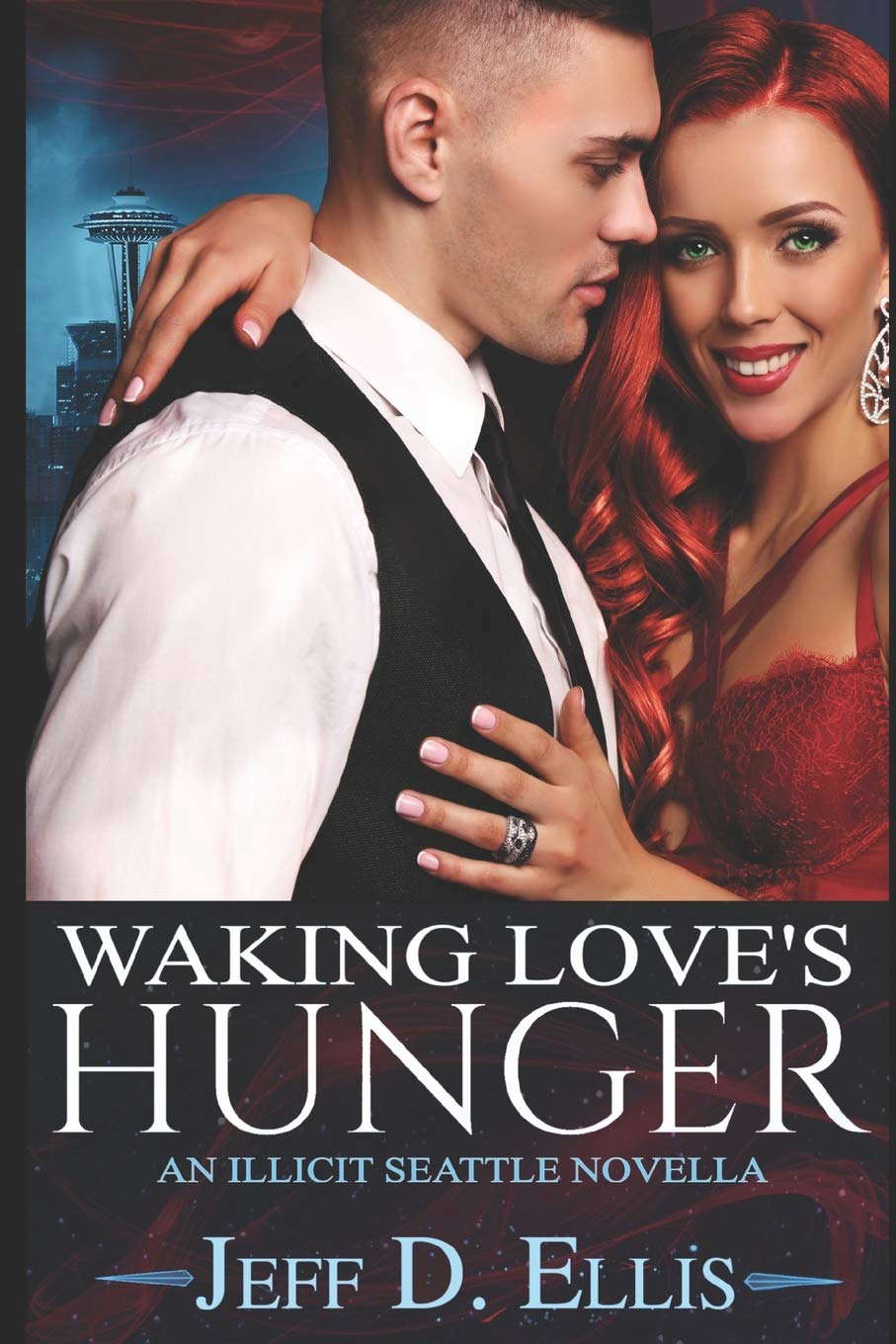 Waking Love’s Hunger: An Illicit Seattle Novella poster