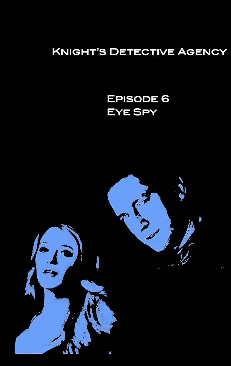 Knight's Detective Agency-Episode 6- Eye Spy poster